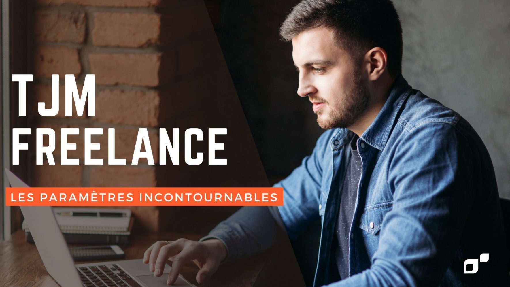 TJM : Découvrez les 9 paramètres essentiels pour maximiser vos revenus de freelance !